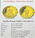 Złoty Solid z 310 r. SREBRO 999 plat.AU