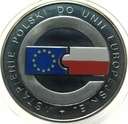 10 zł złotych 2004 Wstąpienie Polski do Unii Europejskiej UE EU SREBRO