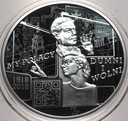 10 zł złotych 2018 My Polacy dumni i wolni 1918-2018 SREBRO
