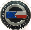 10 zł złotych 2004 Wstąpienie Polski do Unii Europejskiej UE EU SREBRO