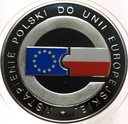 10 zł złotych 2004 Wstąpienie Polski do Unii Europejskiej UE EU SREBRO