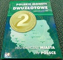 zestaw 32x 2 zł NG 2005-2008 Historyczne Miasta w Polsce klaser Fischer