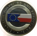 10 zł złotych 2004 Wstąpienie Polski do Unii Europejskiej UE EU SREBRO