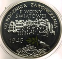 10 zł złotych 2005 60 rocznica zakończenia II Wojny Światowej SREBRO
